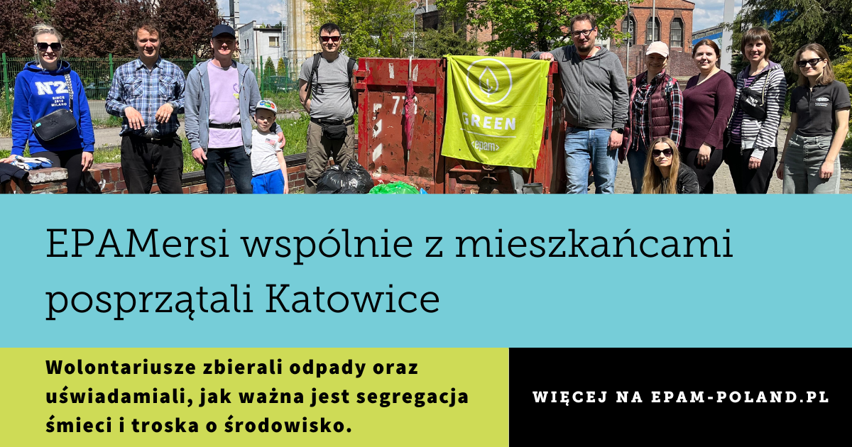 EPAMersi i mieszkańcy Katowic spotkali się, aby zebrać odpady